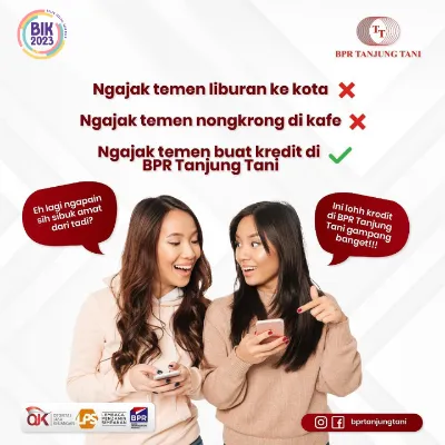 Ajak Temanmu Kredit di BPR Tanjung Tani